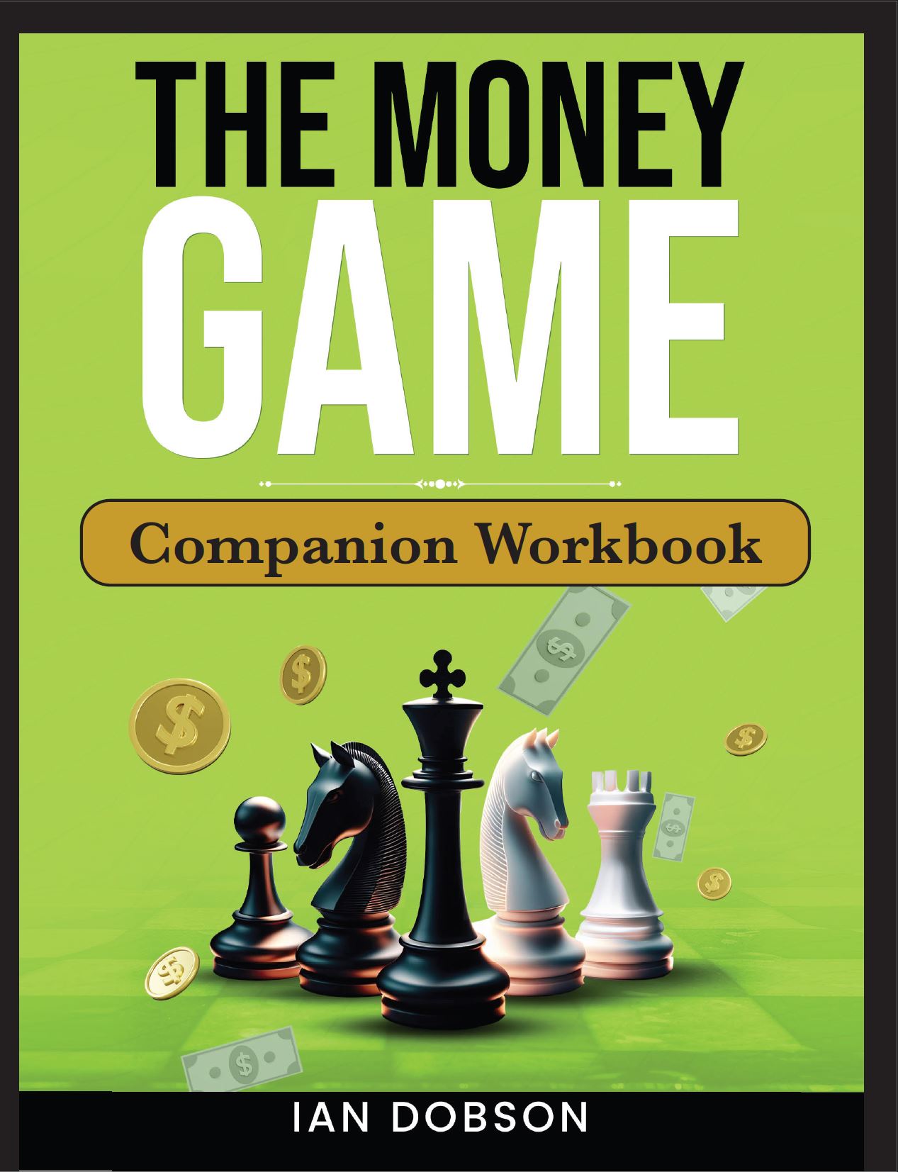 The Money Game Companion Workbook